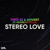 Stereo Love - Single