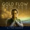 Gold Flow (feat. Antarma) - DJ Taz Rashid lyrics