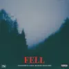 Fell - Single album lyrics, reviews, download