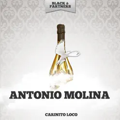 Carinito Loco - Antonio Molina