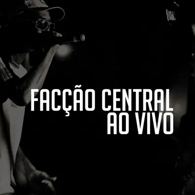 Ao Vivo (En Vivo) - Facção Central