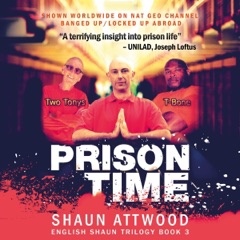 Prison Time: Locked Up In Arizona (English Shaun Trilogy, Book 3) (Unabridged)