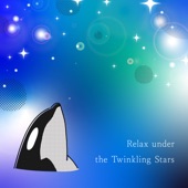 Relax Under the Twinkling Stars artwork