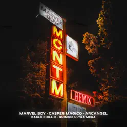 Mcntm (Remix) [feat. Quimico Ultra Mega & Pablo Chill-E] - Single - Arcángel
