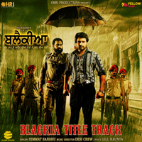 Himmat Sandhu & Desi Crew - Blackia Title Track artwork