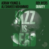 Adrian Younge, Ali Shaheed Muhammad, Roy Ayers,Adrian Younge,Ali Shaheed Muhammad,Roy Ayers - Gravity