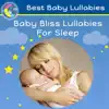 Baby Bliss Lullabies for Sleep album lyrics, reviews, download