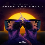 Drink And Shout (Extended Mix) artwork