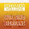 Stream & download Wir sind Bierfans - Single