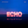 Stream & download Echo (Studio Version) [feat. Tauren Wells] - Single