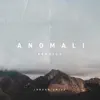 Anomali (Reprise) - Single album lyrics, reviews, download