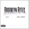 Brooklyn Bytes (feat. Marc Adrian) - Single album lyrics, reviews, download