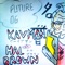 Future OG (feat. Hal Brown) - Kavmvn lyrics