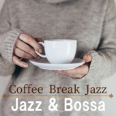 Coffee Break Jazz ~Jazz & Bossa~ artwork