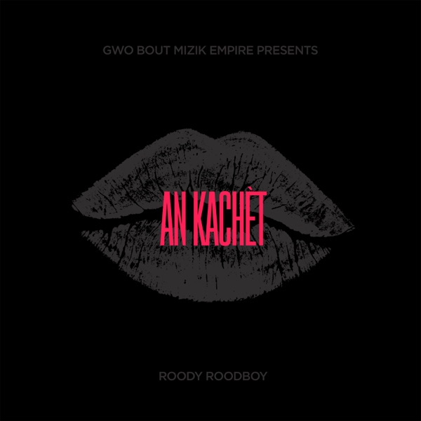 Roody Roodboy - An Kachet