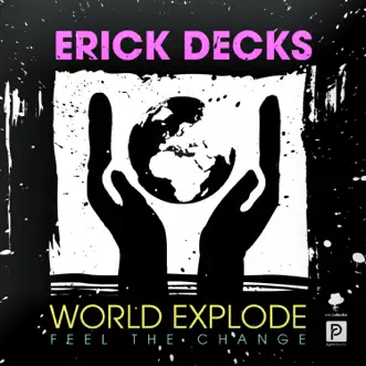 World Explode (Feel the Change) [Full Vocal Extended] by Erick Decks song reviws