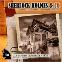 Sherlock Holmes & Co - Folge 50: Auf dass ihr gerichtet werdet artwork