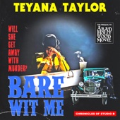 Teyana Taylor - Bare Wit Me