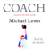 Michael Lewis - Coach: Lessons on the Game of Life (Unabridged)