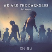 We Are the Darkness artwork