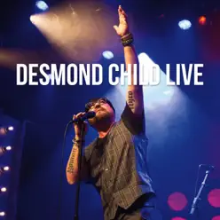 Desmond Child Live - Desmond Child Desmond Child Live - Desmond Child