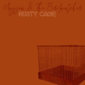 Maygen & The Birdwatcher - Rusty Cage
