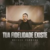 Tua Fidelidade Existe - EP