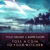 Toss a Coin to Your Witcher - Single album lyrics, reviews, download