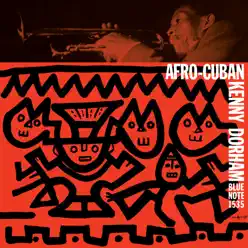 Afro-Cuban (The Rudy Van Gelder Edition Remastered) - Kenny Dorham Afro-Cuban (The Rudy Van Gelder Edition Remastered) - Kenny Dorham