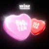 Mine (Petticoat Remix) - Single album lyrics, reviews, download