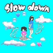 slow down (feat. LUSH CARABINER) artwork