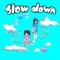 slow down (feat. LUSH CARABINER) artwork