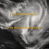 Clarence Ashley - The House Carpenter (2020 Remaster)