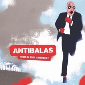 Antibalas - Who Is This America Dem Speak of Today?