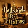 Hallelujah It's Christmas! - Various Artists