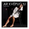 Ar Kvėpuoju - Single album lyrics, reviews, download