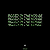 Bored in the House (Instrumental) artwork