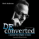 Seth Andrews - Deconverted: A Journey from Religion to Reason (Unabridged)