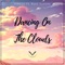 Dancing On the Clouds (feat. Ryan Konline) - finesu lyrics