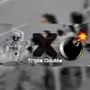 Triple Double (feat. C4) - Single album lyrics, reviews, download