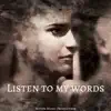 Listen to My Words - Single album lyrics, reviews, download