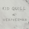Weatherman (feat. Sam Fischer) - Kid Quill lyrics
