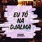 Eu Tô na Djalma - Uendel Pinheiro lyrics