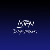 Listen to Me Speaking (Remix) artwork