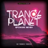 Trance Planet: Episode Seven