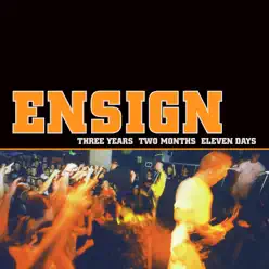 Three Years Two Months Eleven Days - Ensign