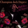 Champion Jack Dupree - I Don't Know