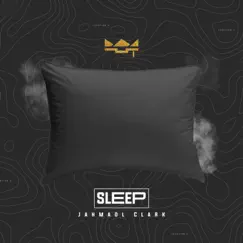 Sleep - Single by Jahmaol Clark album reviews, ratings, credits