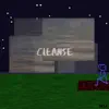 Cleanse (feat. Pretty Boy Aaron) - Single album lyrics, reviews, download