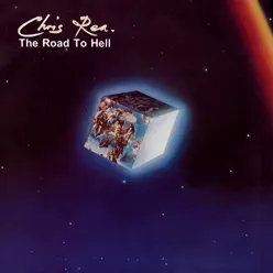 The Road to Hell (Deluxe Edition) [2019 Remaster] - Chris Rea